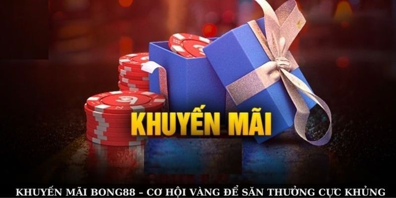 Khuyến mãi khi truy cập bong88 qua cuocba.com